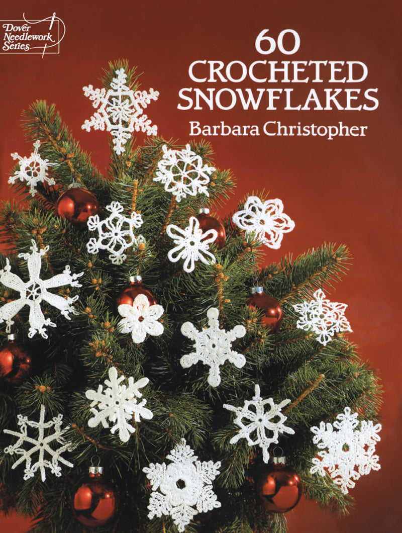 60 Crocheted Snowflakes by Barbara Christopher
