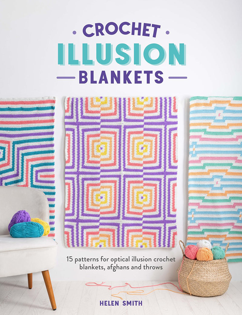 Crochet Illusion Blankets: by Helen Smith