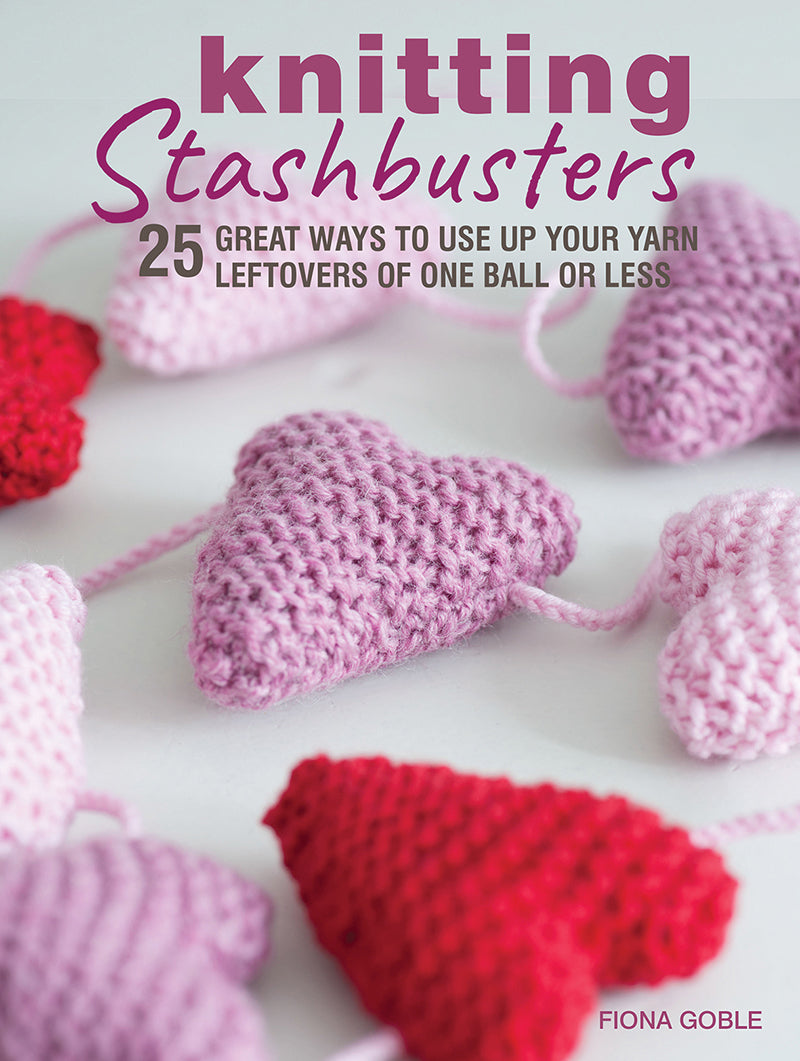 Knitting Stashbusters by Fiona Goble